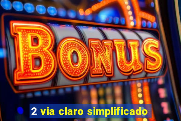 2 via claro simplificado